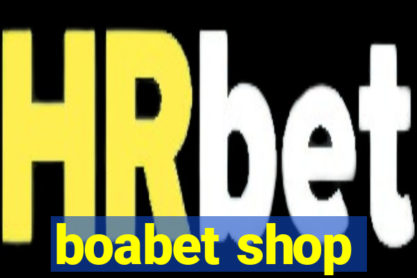 boabet shop